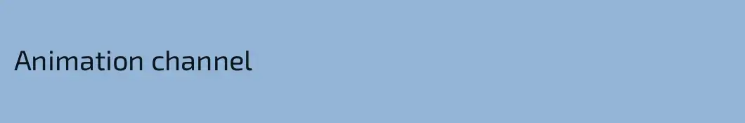 Animation channel